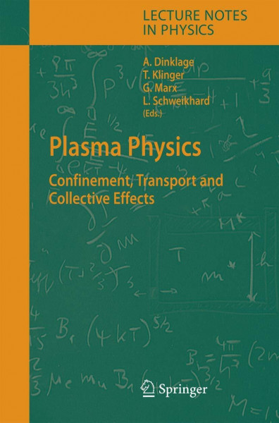 Plasma Physics: Confinement, Transport and Collective Effects (Lecture Notes in Physics, 670, Band 670)