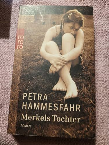 Merkels Tochter: Roman