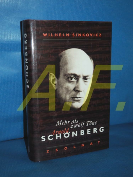 Mehr als zwölf Töne - Arnold Schönberg