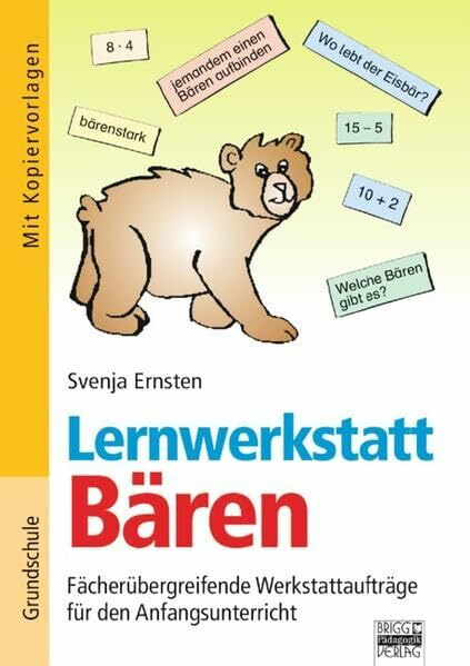 Lernwerkstatt: Bären: ab Klasse 1. Mit Kopiervorlagen und Lösungen