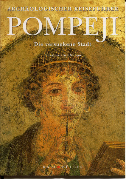Pompeji: Die versunkene Stadt