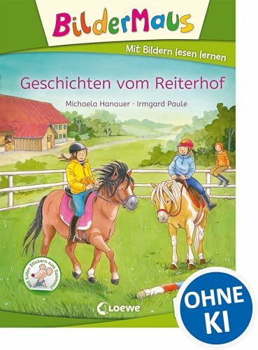 Bildermaus - Geschichten vom Reiterhof: Mit Bildern lesen lernen - Ideal für die Vorschule und Leseanfänger ab 5 Jahre