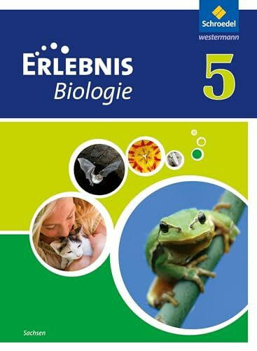 Erlebnis Biologie - Ausgabe 2012 für Sachsen: Schülerband 5