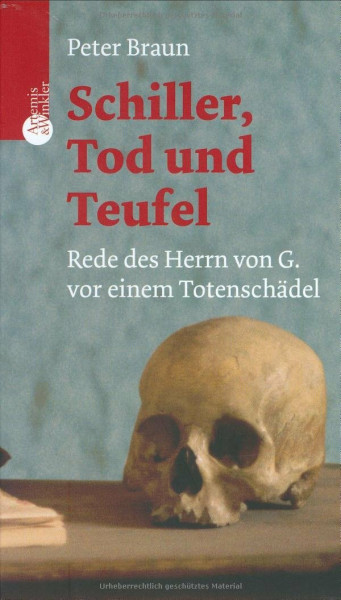 Schiller, Tod und Teufel: Rede des Herrn G. vor einem Totenschädel