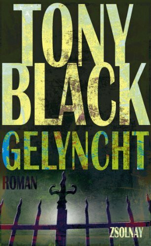 Gelyncht: Roman