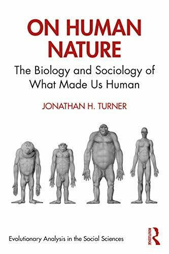 On Human Nature: The Biology and Sociology of What Made Us Human (Evolutionary Analysis in the Social Sciences)