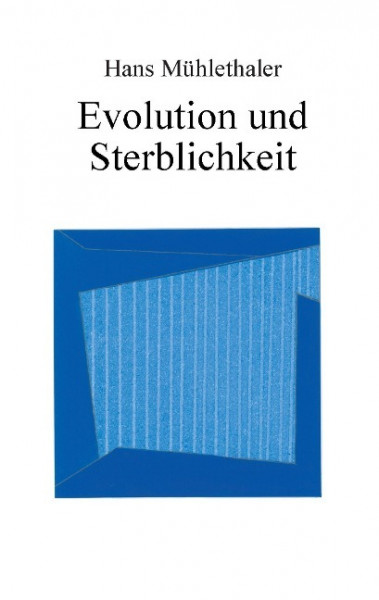 Evolution und Sterblichkeit