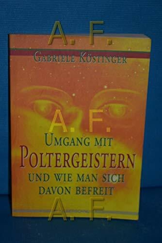 Umgang mit Poltergeistern: Und wie man sich davon befreit