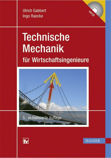 Technische Mechanik für Wirtschaftsingenieure