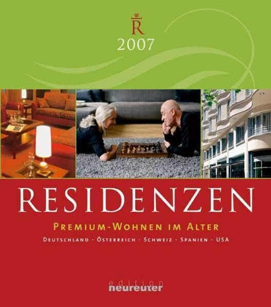 Residenzen 2007: Premium Wohnen im Alter