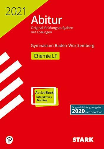 STARK Abiturprüfung BaWü 2021 - Chemie Leistungsfach: Mit Online-Zugang. Original-Prüfungsaufgaben 2020 zum Download (STARK-Verlag - Abitur-Prüfungen)