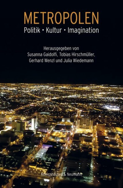 Metropolen: Politik - Kultur - Imagination