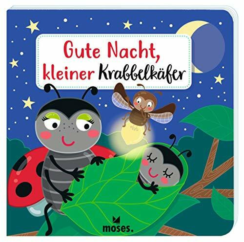 moses. Krabbelkäfer Bilderbuch: Gute Nacht, kleiner Krabbelkäfer! | Ein Pappbilderbuch für kleine Schlafmützen | Kinderbuch ab 2 Jahren | Perfekt für das Gute-Nacht-Ritual