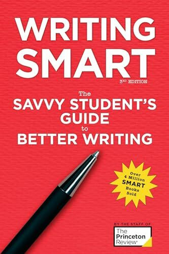 Writing Smart, 3rd Edition: The Savvy Student's Guide to Better Writing (Smart Guides)