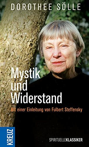 Mystik und Widerstand: "Du stilles Geschrei"