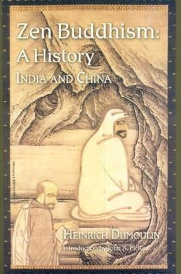 Zen Buddhism: A History (India & China)