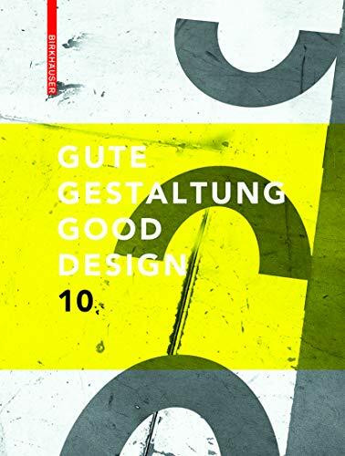 Gute Gestaltung Good Design 10: Hrsg: Deutscher Designer Club (DDC). Dtsch.-Engl.