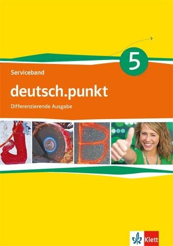 deutsch.punkt 5. Serviceband Kopiervorlagen mit CD-ROM und Audio-CD. 9. Schuljahr. Realschule. Differenzierende Ausgabe