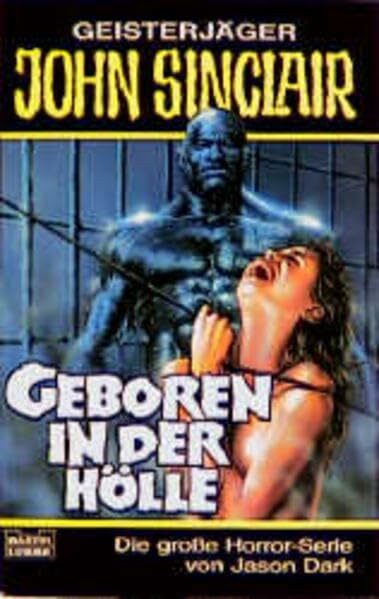 Geboren in der Hölle (John Sinclair. Bastei Lübbe Taschenbücher)