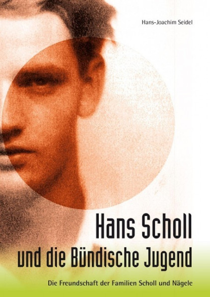 Hans Scholl und die Bündische Jugend