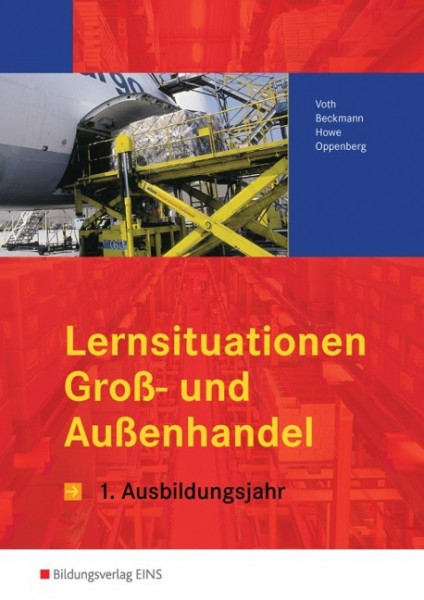 Ausbildungssituationen. Groß- und Außenhandelhandel. Arbeitsbuch