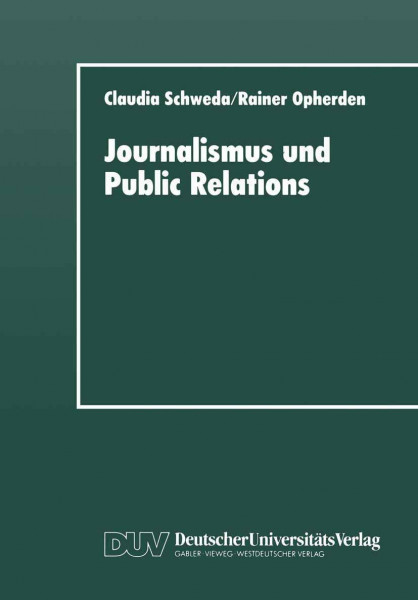 Journalismus und Public Relations: Grenzbeziehungen im System Lokaler Politischer Kommunikation (German Edition)