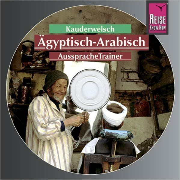 Reise Know-How Kauderwelsch AusspracheTrainer Ägyptisch-Arabisch (Audio-CD): Kauderwelsch-CD
