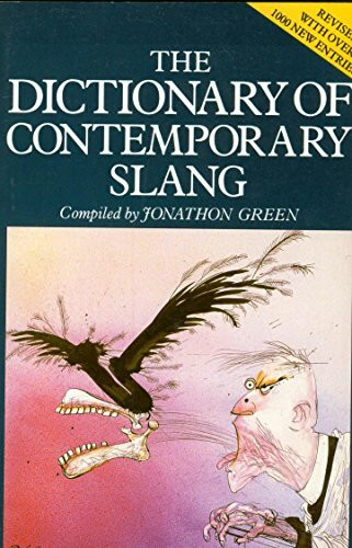 The Dictionary of Contemporary Slang
