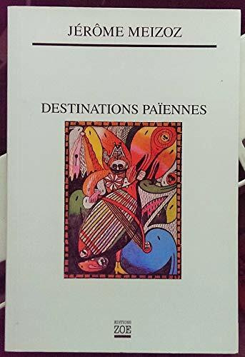 Destinations paiennes