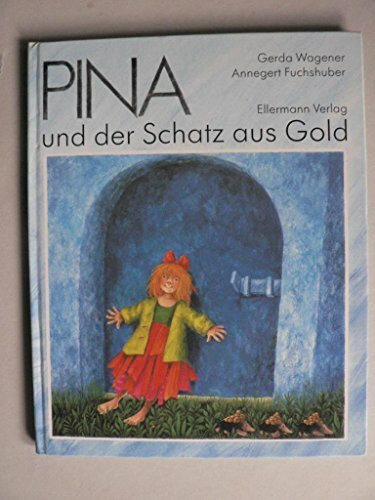 Pina und der Schatz aus Gold: Bilderbuch