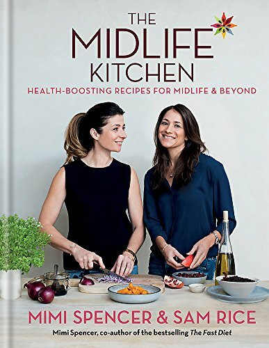 The Midlife Kitchen: health-boosting recipes for midlife & beyond