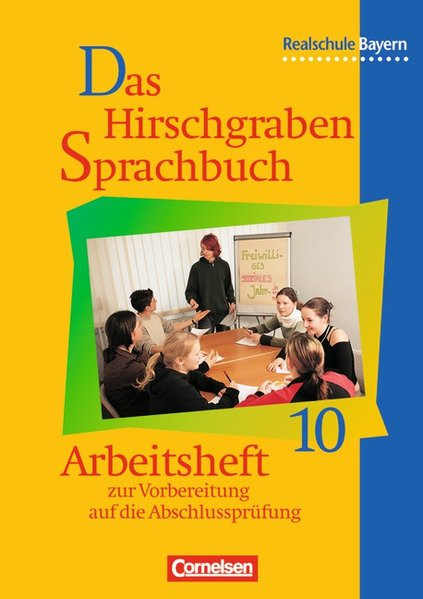 Das Hirschgraben Sprachbuch 10. Arbeitsheft. Realschule. Bayern. Neue Rechtschreibung
