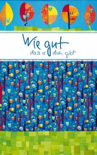 Wie gut: dass es dich gibt (Eschbacher Mini Präsent)