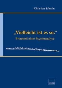 "Vielleicht ist es so."