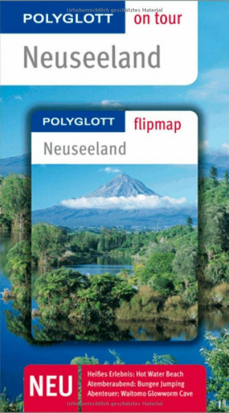 Neuseeland - Buch mit flipmap: Polyglott on tour Reiseführer