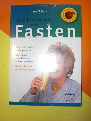 Natürlich gesund durch Fasten: Nach Dr. med. Helmut Lützner