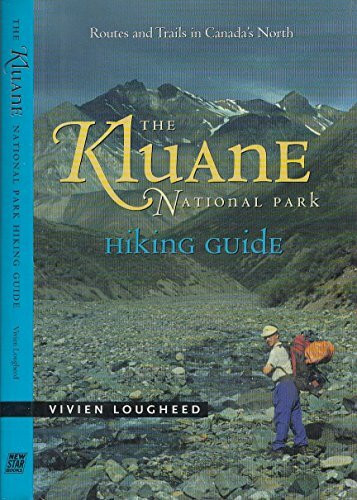 The Kluane National Park Hiking Guide