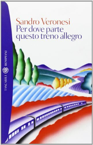 Per Dove Parte Questo Treno Allegro (I grandi tascabili)