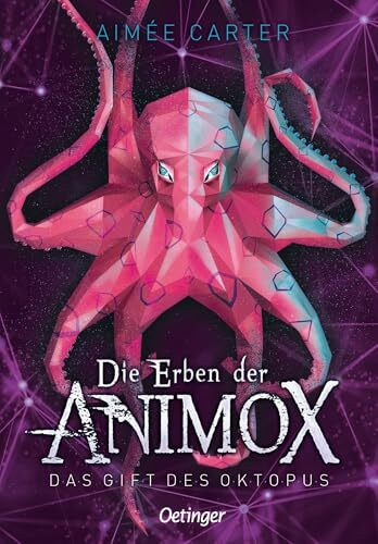 Die Erben der Animox 2. Das Gift des Oktopus: Fantastisches Abenteuer über Tierwandler für Kinder ab 10 Jahren