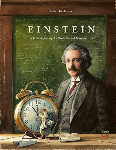 Einstein: The Fantastic Journey of a Mouse Through Space and Time (Mouse Adventures)