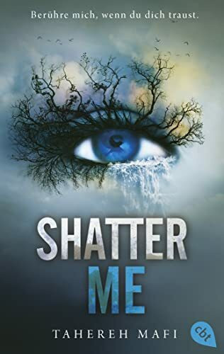 Shatter Me: Der Nr. 1 #BookTok-YA-Bestseller: Auftakt der mitreißenden Romantasy-Reihe (Die Shatter-Me-Reihe, Band 1)