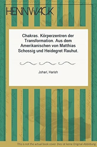 Chakras: Körperzentren der Transformation
