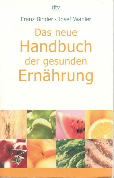 Das neue Handbuch der gesunden Ernährung
