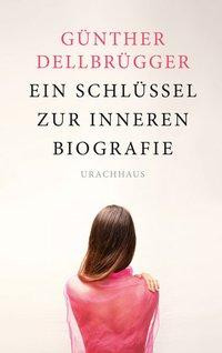 Ein Schlüssel zur inneren Biografie