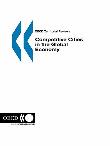 OECD Territorial Reviews Competitive Cities in the Global Economy: Edition 2006