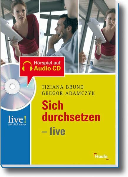 Sich durchsetzen - live (LIVE-Hör dich clever)