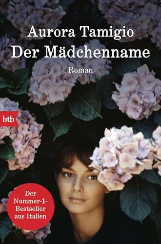 Der Mädchenname: Roman - Ausgezeichnet als Lieblingsbuch der italienischen Buchhändler*innen