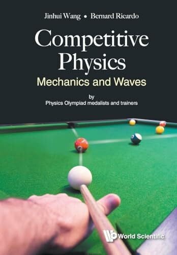 COMPETITIVE PHYSICS: MECHANICS AND WAVES