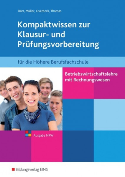 Betriebswirtschaftslehre mit Rechnungswesen für die Höhere Berufsfachschule. Schülerband. Nordrhein-Westfalen