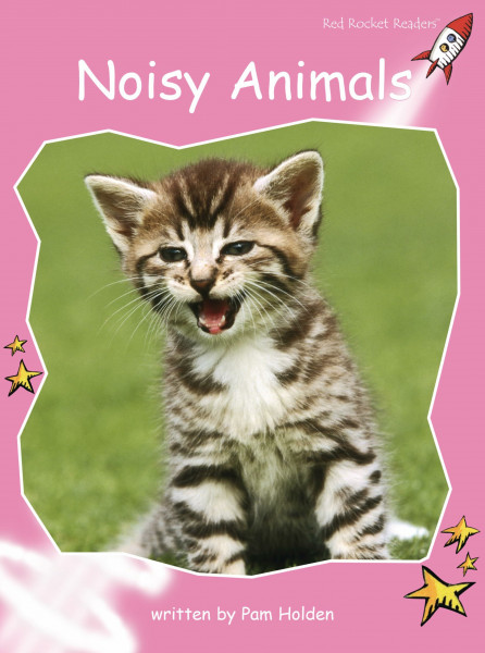 Noisy Animals: Pre-reading (Red Rocket Readers Pre-reading Level)